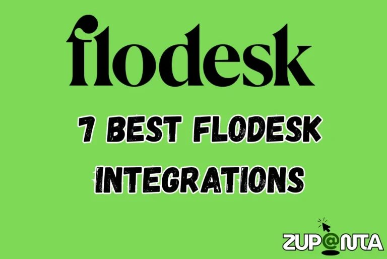 7 Best Flodesk Integrations To Get Faster Results