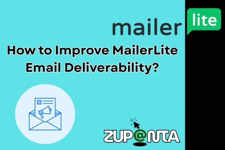 How to Improve MailerLite Email Deliverability?